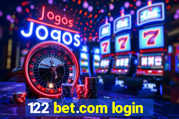 122 bet.com login